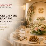 Singapore Chinese Restaurant for Solemnization: A Beautiful Setting for Your Special Day